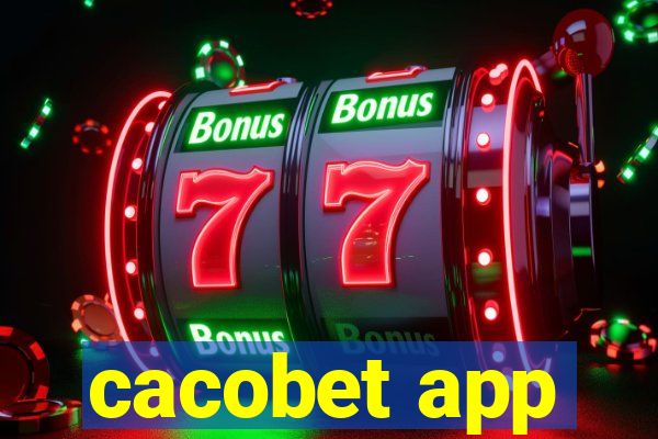 cacobet app